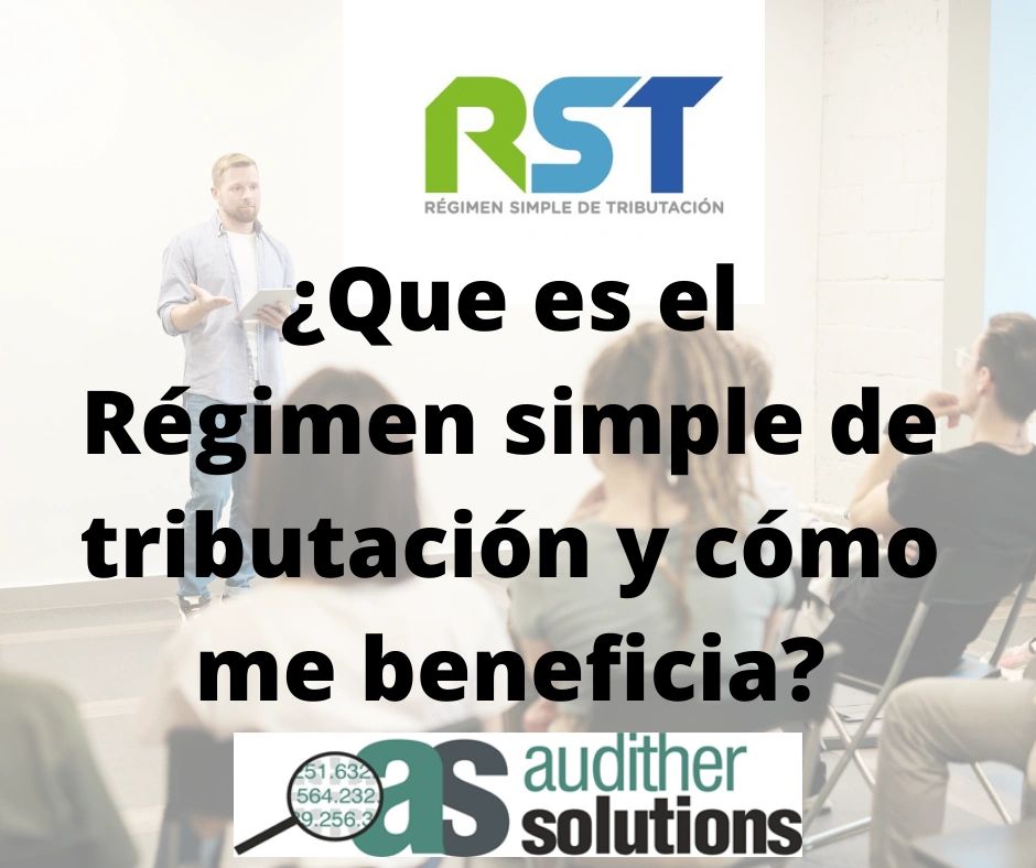 ¿Que Es El Régimen Simple De Tributación Y Cómo Me Beneficia?